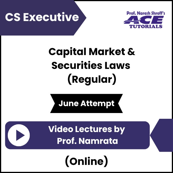 CS Executive Capital Market & Securities Laws (Regular) Video Lectures by Prof Namrata (Online, June Attempt)