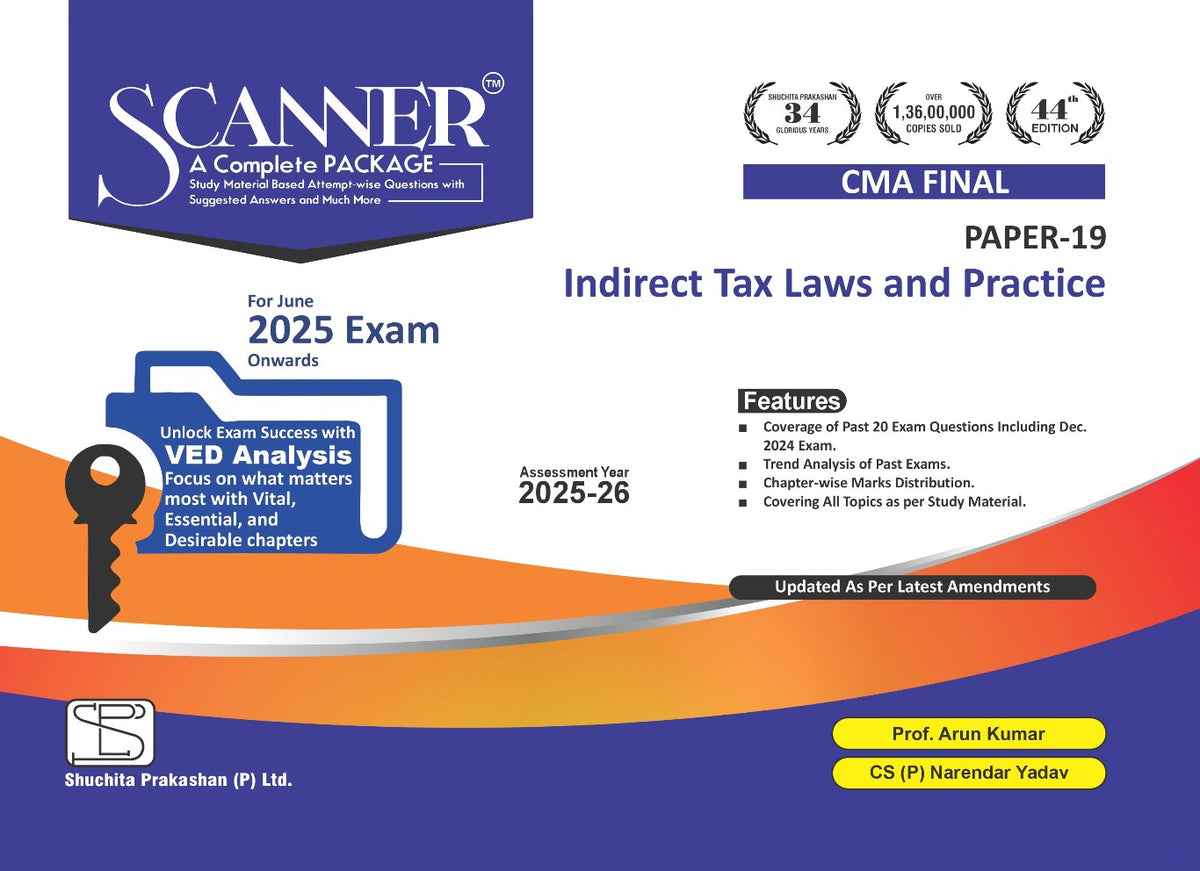 Scanner CMA Final (2022 Syllabus) Paper - 19 Indirect Tax Laws and Practice (Assessment Year 2025-26) Green Edition.