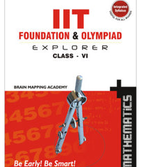 BMA's IIT Foundation & Olympiad Explorer Maths book for Class-6