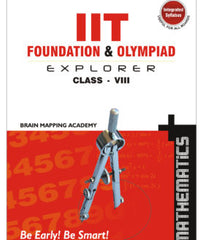 BMA's IIT Foundation & Olympiad Explorer Maths book for Class-8