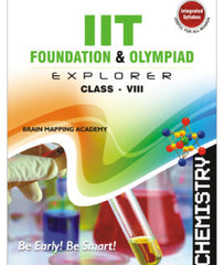 BMA's IIT Foundation & Olympiad Explorer Chemisrty book for Class-8