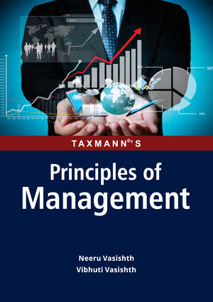 Taxmann's Principles of Management book by Neeru Vasishth, Vibhuti Vasishth