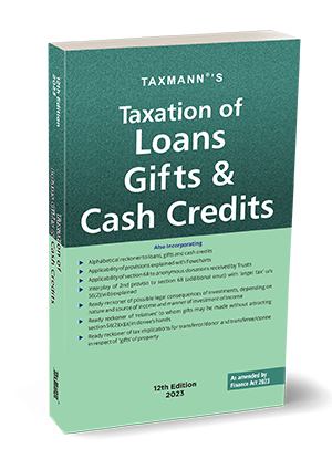 Taxation of Loans Gifts & Cash Credits by Taxmann