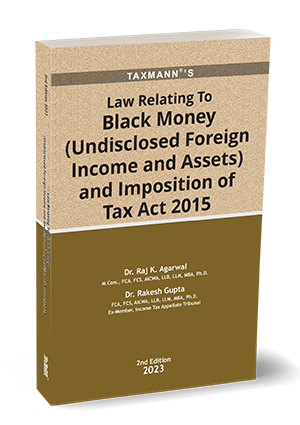 Law Relating to Black Money (Undisclosed Foreign Income and Assets) and Imposition of Tax Act 2015 book by Raj K. Agarwal,Rakesh Gupta