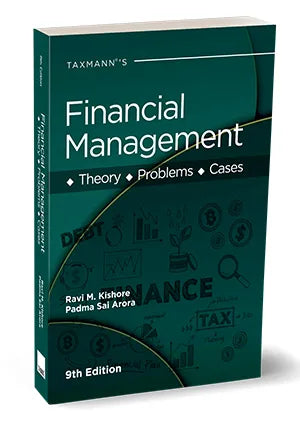 Financial Management (Theory, Problems, Cases) Book for MBA, M.Com, CA, CMA, CS by Ravi M Kishore, Padma Sai Arora