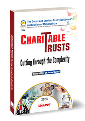 Charitable Trusts – Cutting Through The Complexity book by The Goods & Services Tax Practitioners' Association of Maharashtra,Premal Gandhi