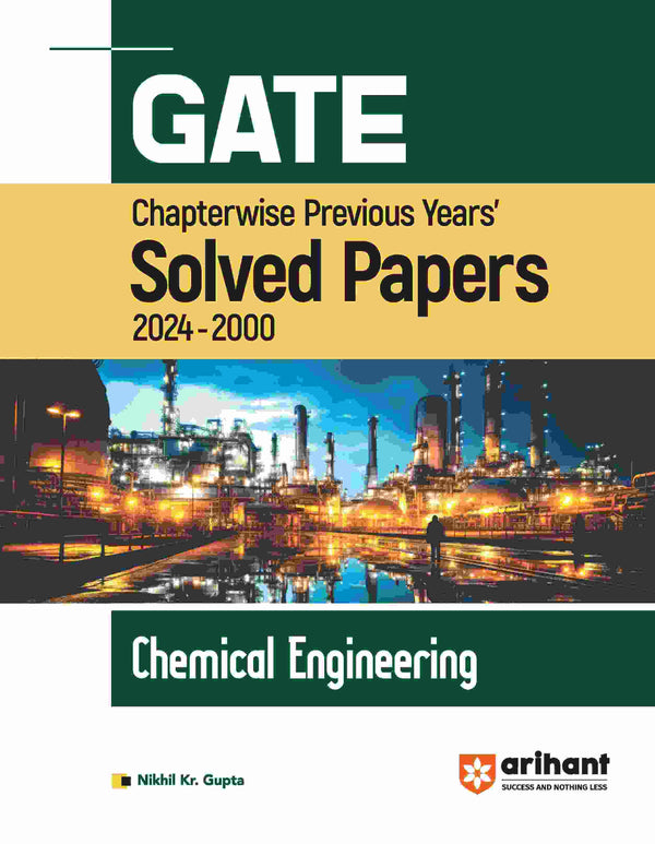 GATE Chapterwise Previous Years Solved Papers (2024-2000) Chemical Engineering by Arihant Publication