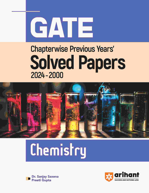 GATE Chapterwise Previous Years' s Solved Papers (2024-2000) Chemistry by Arihant Publication