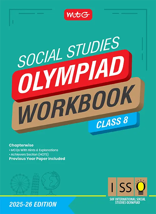 International Social Studies Olympiad (ISSO) Workbook for Class 8 by MTG Learning