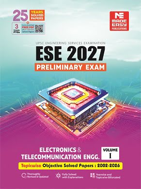 ESE 2027: Preliminary Exam: Electronics and Telecommunication Engg Objective Solved Paper Vol-1 book by Made Easy
