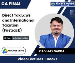 CA Final Direct Tax Laws and International Taxation (Fastrack) Video Lectures by CA Vijay Sarda (Google Drive, 1.5 Views, Unlimited Validity)