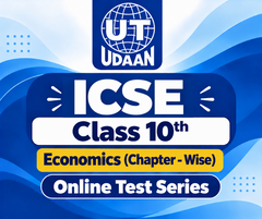 ICSE Class 10th Econmics (Chapter - Wise) Online Test Series by UTUDAAN