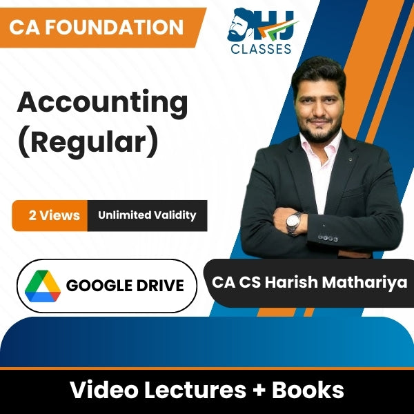 CA Foundation Accounting (Regular) Video Lectures by CA CS Harish Mathariya (Google Drive, 2 Views, Unlimited Validity)