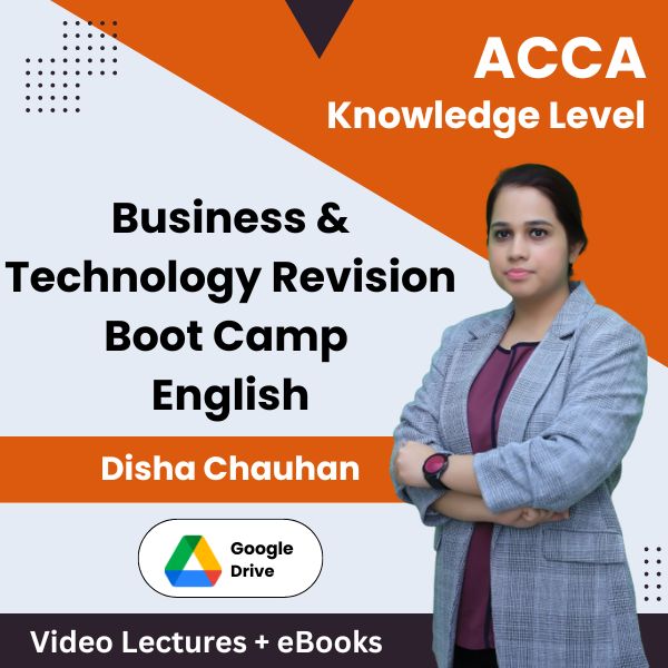 ACCA Knowledge Level Business & Technology Revision Boot Camp Video Lectures in English by Disha Chauhan (Download)