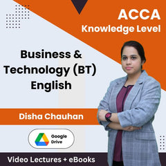 ACCA Knowledge Level Business & Technology (BT) Video Lectures in English by Disha Chauhan (Download)