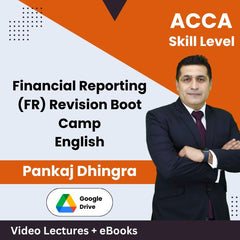 ACCA Skill Level Financial Reporting (FR) Revision Boot Camp Video Lectures in English by Pankaj Dhingra (Download)