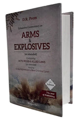 Whytes & Co's Exhaustive Commentary on Arms & Explosives - Book By D.R. Prem
