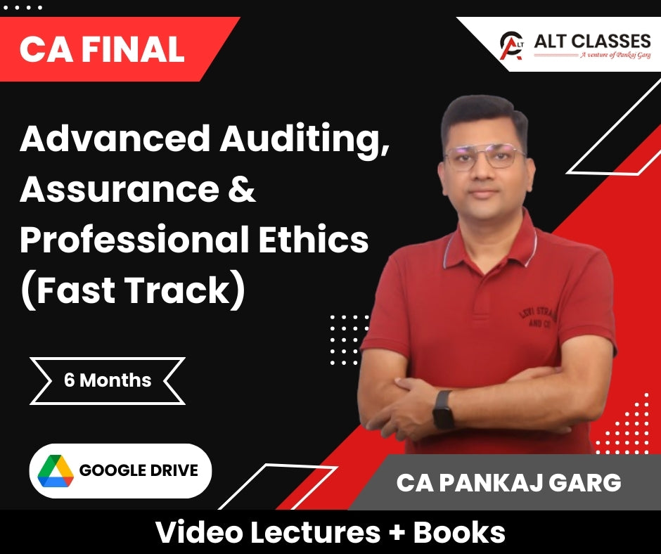CA Final Advanced Auditing, Assurance & Professional Ethics (Fast Track) Video Lectures by CA Pankaj Garg (Google Drive, 6 Months)