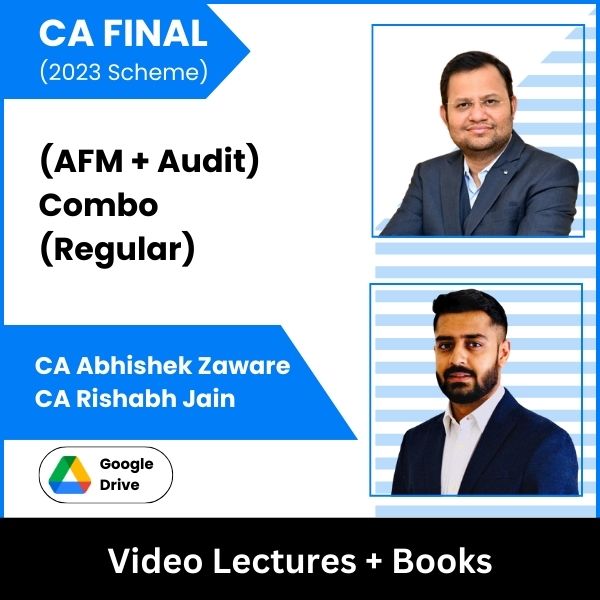 CA Final (2023 Scheme) (AFM + Audit) Combo (Regular) Video Lectures by CA Abhishek Zaware, CA Rishabh Jain (Google Drive)