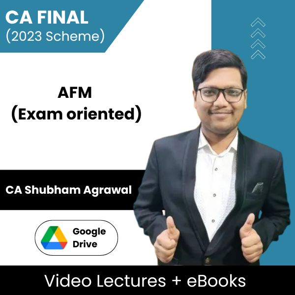CA Final (2023 Scheme) AFM (Exam oriented) Video Lectures by CA Shubham Agrawal (Download + eBooks)