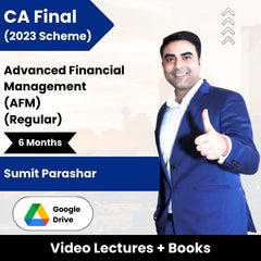 CA Final (2023 Scheme) Advanced Financial Management (AFM) (Regular) Video Lectures by Sumit Parashar (Google Drive, 6 Months).