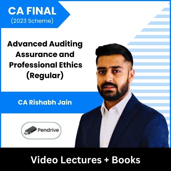 CA Final (2023 Scheme) Advanced Auditing Assurance and Professional Ethics (Regular) Video Lectures by CA Rishabh Jain (Pendrive)