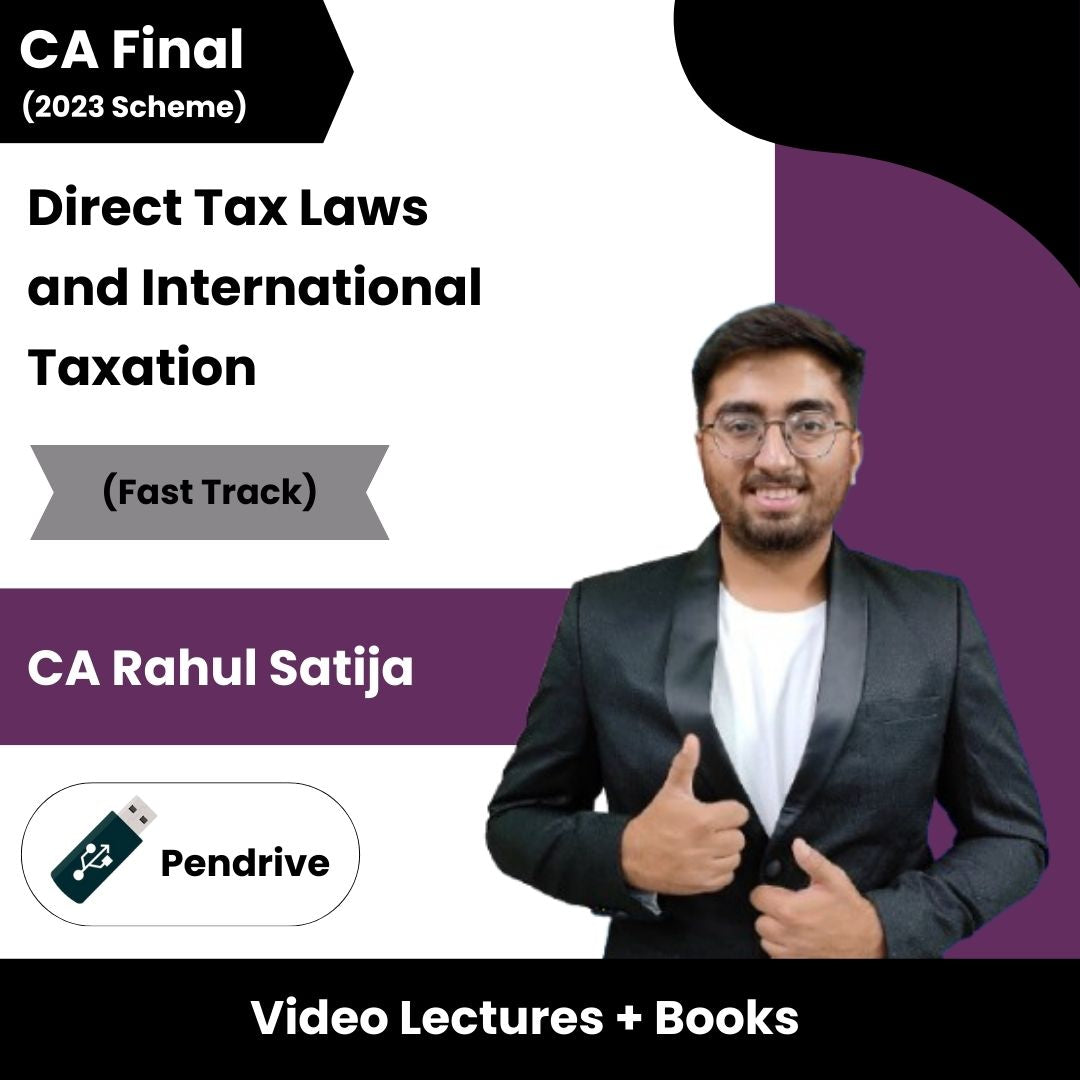 CA Final (2023 Scheme) Direct Tax Laws and International Taxation (Fast Track) Video Lectures by CA Rahul Satija (Pendrive).