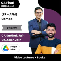 CA Final (2023 Scheme) (FR + AFM) Combo (Regular) Video Lectures By CA Sarthak Jain ,CA Adish Jain (Google Drive)