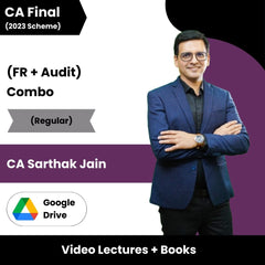 CA Final (2023 Scheme) (FR + Audit) Combo (Regular) Video Lectures by CA Sarthak Jain (Google Drive)