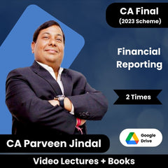 CA Final (2023 Scheme) Financial Reporting Video Lectures by CA Parveen Jindal (Google Drive, 2 Times)