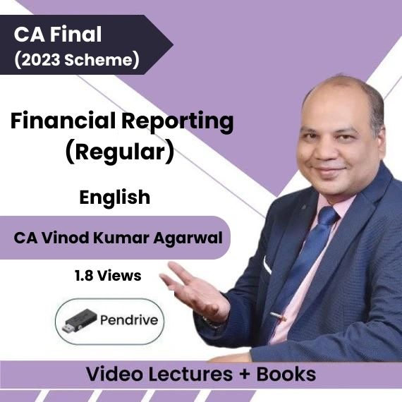 CA Final (2023 Scheme) Financial Reporting (Regular) Video Lectures in English by CA Vinod Kumar Agarwal (Pen Drive, 1.8 Views)