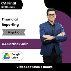 CA Final Financial Reporting (Regular) Video Lectures by CA Sarthak Jain (Google Drive)