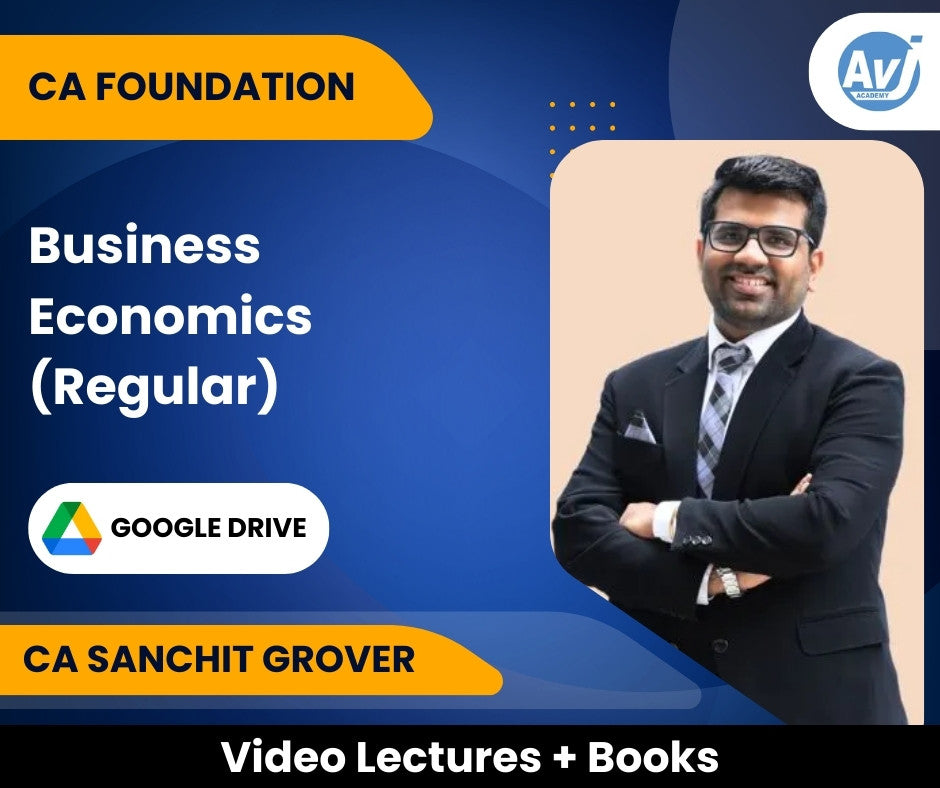 CA Foundation Business Economics (Regular) Video Lectures by CA Sanchit Grover (Google Drive)