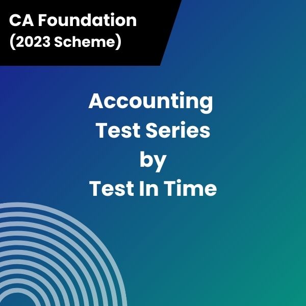 CA Foundation (2023 Scheme) Accounting Test Series by Test In Time