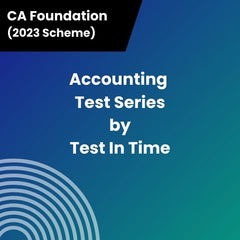 CA Foundation (2023 Scheme) Accounting Test Series by Test In Time