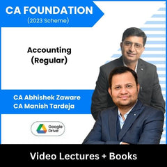 CA Foundation (2023 Scheme) Accounting (Regular) Video Lectures By CA Abhishek Zaware, CA Manish Tardeja (Google Drive)