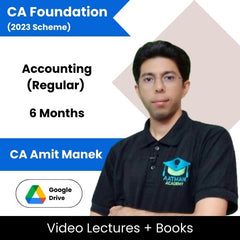 CA Foundation (2023 Scheme) Accounting (Regular) Video Lectures By CA Amit Manek (Google Drive, 6 Months)