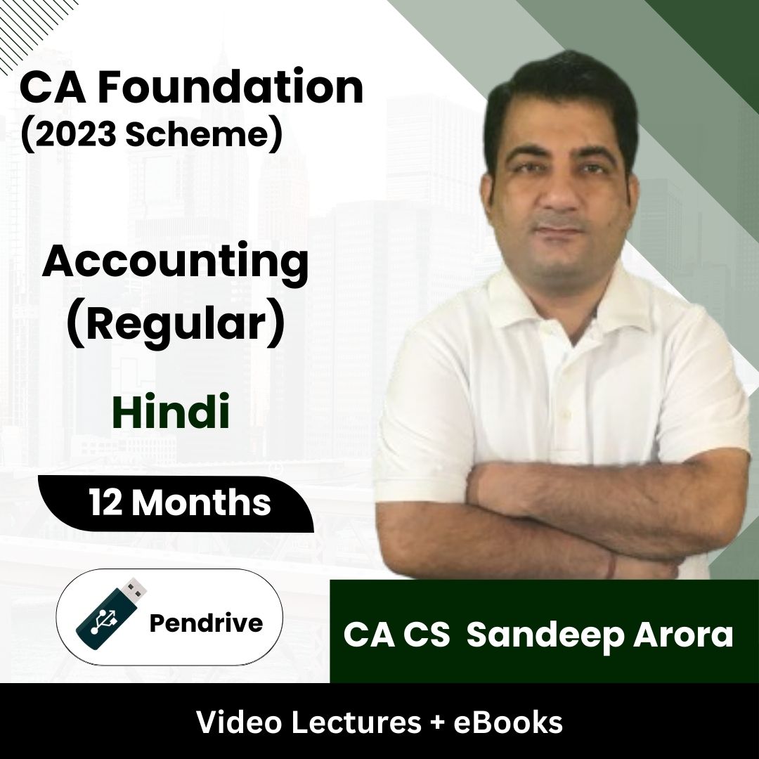 CA Foundation (2023 Scheme) Accounting (Regular) Video Lectures by CA CS Sandeep Arora (Pendrive + eBooks, 12 Months)