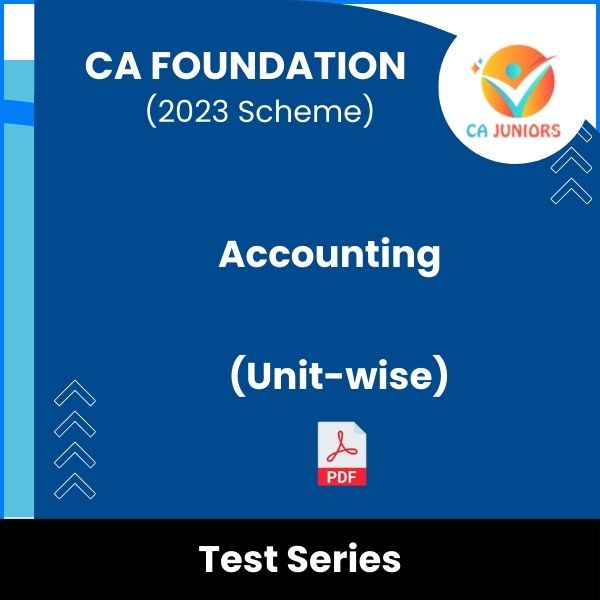 CA Foundation (2023 Scheme) Accounting (Unit-wise) Test Series (Online)