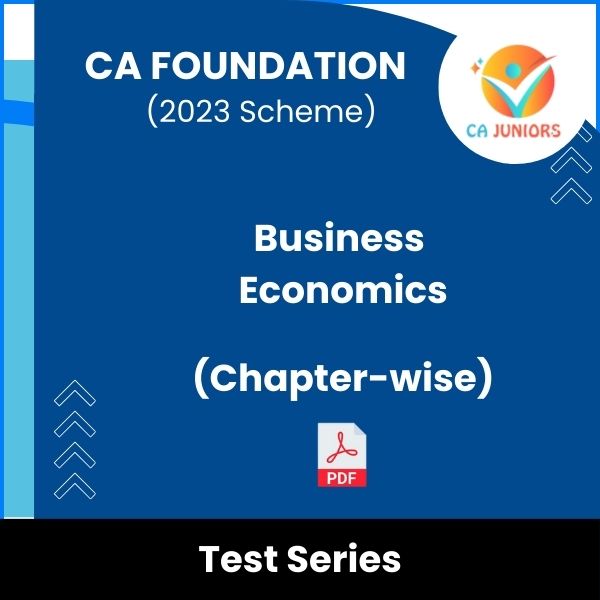 CA Foundation (2023 Scheme) Business Economics (Chapter-wise) Test Series (Online)