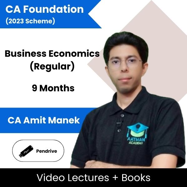 CA Foundation (2023 Scheme) Business Economics (Regular) Video Lectures By CA Amit Manek (Pen Drive, 9 Months)