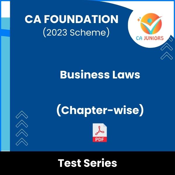 CA Foundation (2023 Scheme) Business Laws (Chapter-wise) Test Series (Online)