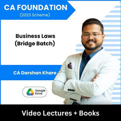 CA Foundation (2023 Scheme) Business Laws (Bridge Batch) Video Lectures By CA Darshan Khare (Google Drive)