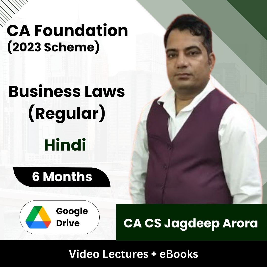 CA Foundation (2023 Scheme) Business Laws (Regular) Video Lectures by CA CS Jagdeep Arora (Google Drive + eBooks, 6 Months)
