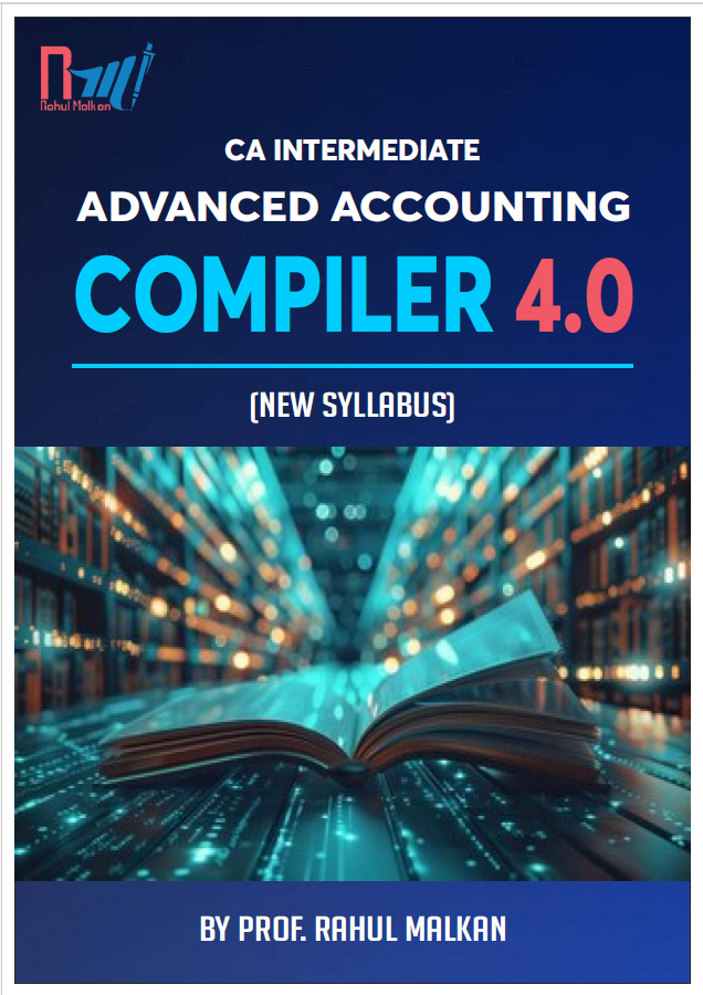 CA Inter Advanced Accounting Compiler 4.0 Book By Prof Rahul Malkan