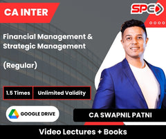 CA Inter Financial Management & Strategic Management (Regular) Video Lectures by CA Swapnil Patni (Google Drive, Unlimited Validity, 1.5 Times)