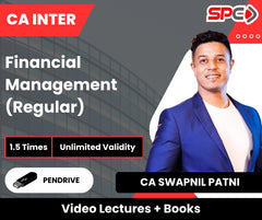 CA Inter Financial Management (Regular) Video Lectures by CA Swapnil Patni (Pendrive, Unlimited Validity, 1.5 Times)