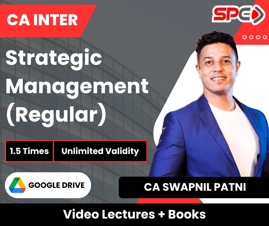 CA Inter Strategic Management (Regular) Video Lectures by CA Swapnil Patni (Google Drive, Unlimited Validity, 1.5 Times)