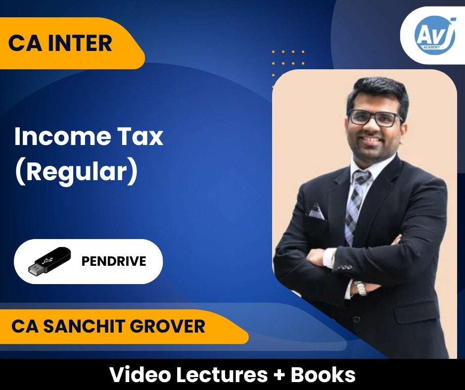 CA Inter Income Tax (Regular) Video Lectures by CA Sanchit Grover (Pendrive)