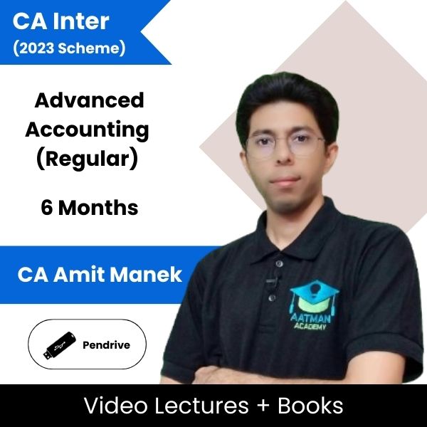 CA Inter (2023 Scheme) Advanced Accounting (Regular) Video Lectures By CA Amit Manek (Pen Drive, 6 Months)